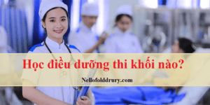 Học điều dưỡng thi khối nào? Danh sách các trường đào tạo